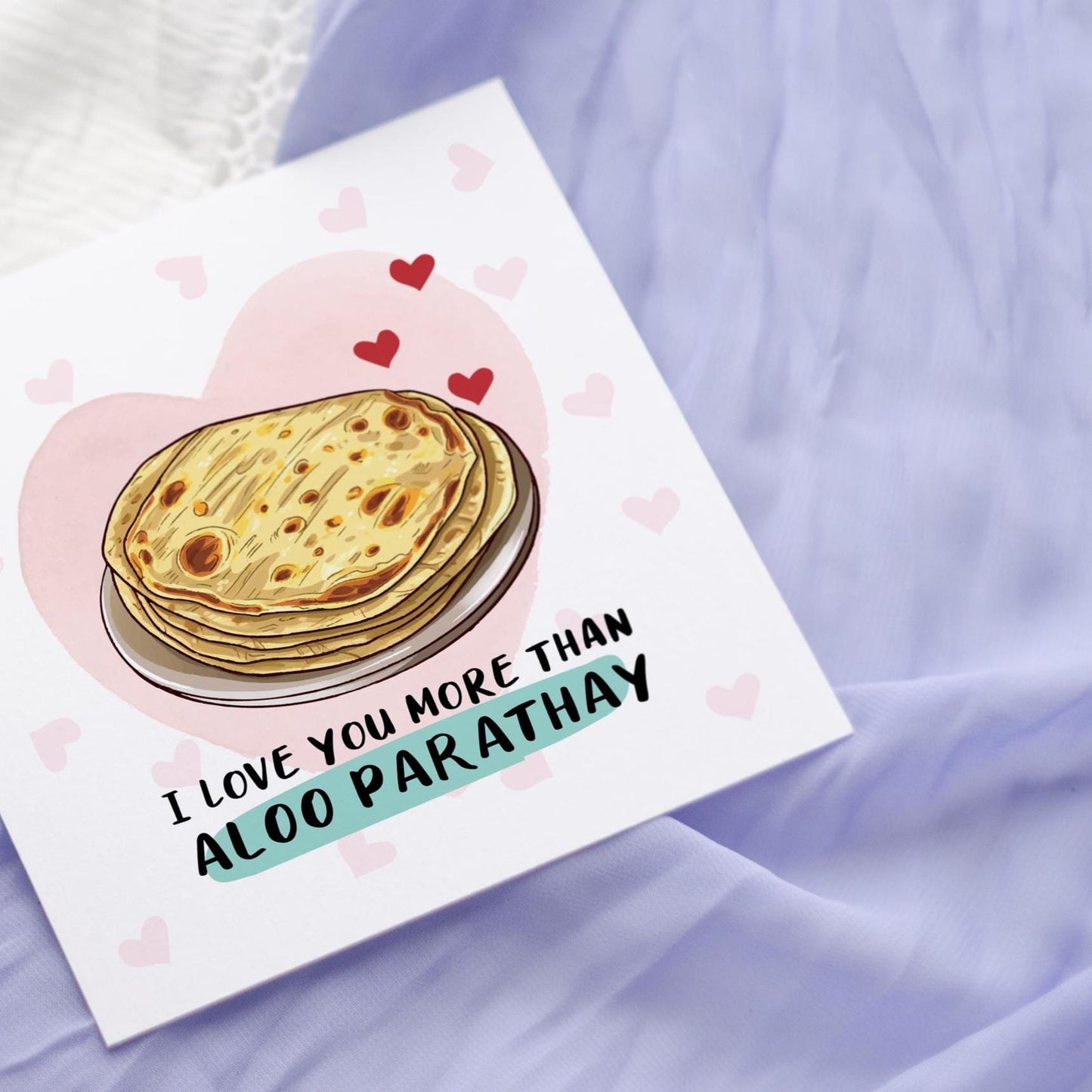 Aloo Parathay Love Card | Funny Indian Food Valentine's Day