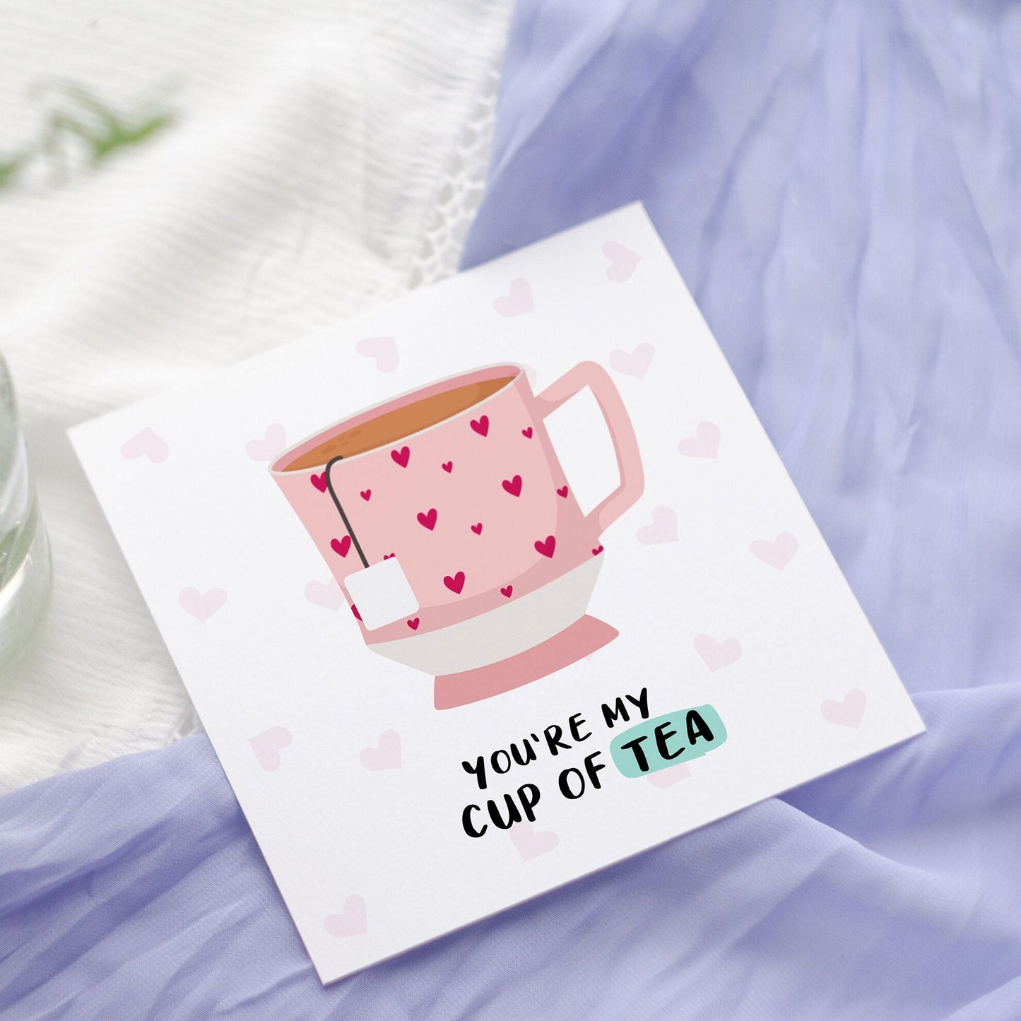 You're My Cup of Tea Card: Romantic Valentine's Day Anniversary Card