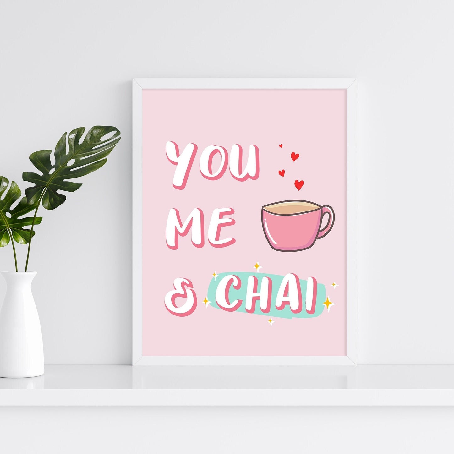 You Me & Chai Print: Indian Kitchen Wall Art (7x5 A4)