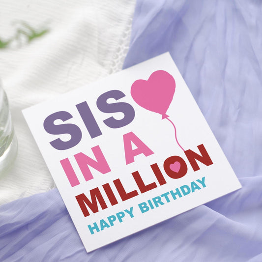 Sister Birthday Card: Sis in a Million, Heart Balloon